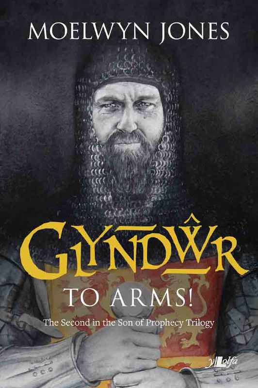 A picture of 'Glyndwr to Arms!' 
                              by Moelwyn Jones